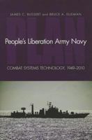 People's Liberation Army Navy: Combat System Technology, 1949-2010 1591140803 Book Cover