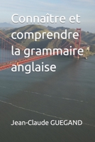 Conna�tre et comprendre la grammaire anglaise 1521488894 Book Cover