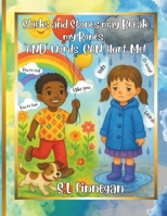 Sticks and Stones may Break my Bones, ‘AND’ Words ‘CAN’ Hurt me! B0FK1QSM2F Book Cover