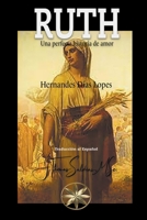 Ruth: Una perfecta historia de amor (Spanish Edition) B0CNNLT9Z6 Book Cover