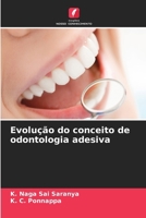 Evolução do conceito de odontologia adesiva (Portuguese Edition) 6209467083 Book Cover