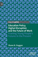 Education Policy, Digital Disruption and the Future of Work 3030306747 Book Cover
