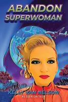 Abandon Superwoman 1764045343 Book Cover