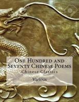 One Hundred and Seventy Chinese Poems 1720398704 Book Cover