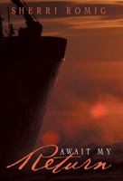Await My Return 1490822232 Book Cover