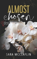 Almost Chosen B0GMX9W42V Book Cover