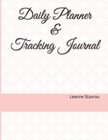 Daily Planner & Tracking Journal 1696820669 Book Cover