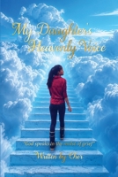 My Daughter's Heavenly Voice 1997496712 Book Cover