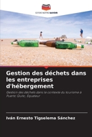 Gestion des déchets dans les entreprises d'hébergement: Gestion des déchets dans le contexte du tourisme à Puerto Quito, Équateur 6205983842 Book Cover
