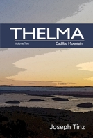 THELMA: Cadillac Mountain B08763BG75 Book Cover