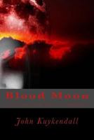 Blood Moon: The Thirst 1976425123 Book Cover