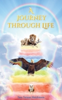 A Journey Through Life 1835381774 Book Cover