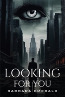 Looking for you 9735689944 Book Cover