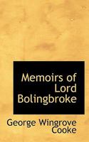 Memoirs of Lord Bolingbroke B0BNK7CPNK Book Cover
