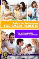 Behavior Techniques for Smart Parents Prem. Edition 1329022483 Book Cover