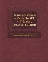 Numismatische Zeitschrift. 1294182412 Book Cover