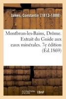 Montbrun-les-Bains, Drôme. Extrait du Guide aux eaux minérales. 7e édition 2329015771 Book Cover