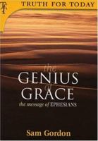 Genius of Grace (Truth for Today) 1840301368 Book Cover