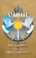 Chou the Lost Empire: The Exodus/Freedom Rings 1643455699 Book Cover