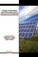 Analysis of Distributed Solar Photovoltaic System Harmonics on Transformers 1636480349 Book Cover