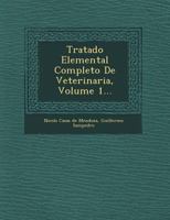 Tratado Elemental Completo De Veterinaria, Volume 1... 1249618339 Book Cover
