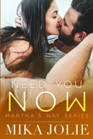Need You Now 1517624452 Book Cover