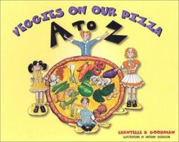 Veggies on Our Pizza 1571972935 Book Cover