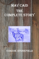 Mav Caid - The Complete Story 1736747142 Book Cover
