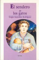 El sendero de los gatos: El joven Estevan de Ordaz en la ciudad de México en 1691 (Travesias) 9681642287 Book Cover