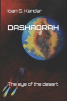 Dashadrah: The eye of the desert B0B3KY8N3R Book Cover