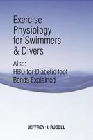 Exercise Physiology for Swimmers and Divers: Understanding Limitations 1465349375 Book Cover