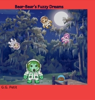 Bear-Bear's Fuzzy Dreams B0GJ7HZV5Y Book Cover