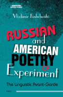 Russian and American Poetry of Experiment: The Linguistic Avant-Garde 9004526250 Book Cover