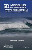 3D Modeling of Nonlinear Wave Phenomena on Shallow Water Surfaces 111948796X Book Cover