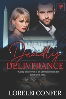 Deadly Deliverance 1548586552 Book Cover