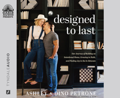 Designed to Last: Our Journey of Building an International Home, Growing in Faith, and Finding Joy in the In-Between 1685920942 Book Cover