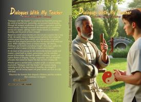 Dialogues With My Teacher 1962557103 Book Cover