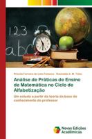 Análise de Práticas de Ensino de Matemática no Ciclo de Alfabetização 6202048735 Book Cover
