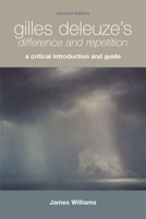 Gilles Deleuze's Difference and Repetition: A Critical Introduction and Guide 074861818X Book Cover