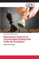 Educación Dual en la Universidad Estatal del Valle de Ecatepec 3848475111 Book Cover
