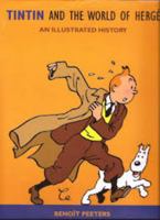 Tintin and the World of Herge: An Illustrated History 0416155227 Book Cover