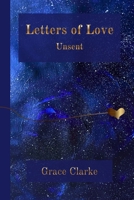 Letters of Love, Unsent B0GWVRNB1Q Book Cover