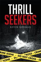 Thrill Seekers 1514438410 Book Cover