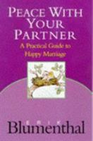 Peace with Your Partner: Practical Guide to Happy Marriage 1851681361 Book Cover