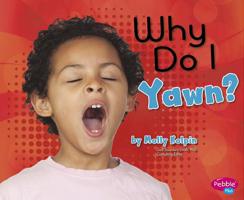 Why Do I Yawn? 149142107X Book Cover