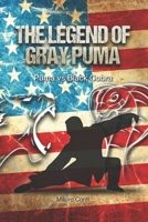 The Legend of Gray Puma: Puma vs Black Cobra B084DLDTFT Book Cover