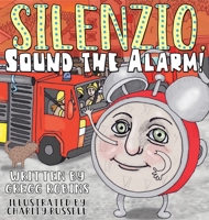 Silenzio, Sound the Alarm! 2940693064 Book Cover