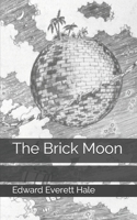 The Brick Moon 1542939720 Book Cover