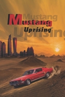 Mustang Uprising 1942912943 Book Cover
