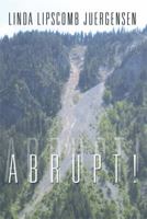 Abrupt! 1499043333 Book Cover